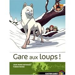 Les Sauvenature, Tome 6 : Gare aux loups !
