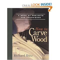 How to Carve Wood: A Book of Projects and Techniques (Fine Woodworking Book)
