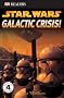 Star Wars Galactic Crisis (DK Readers: Level 4 (Prebound))