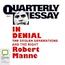 Quarterly Essay 1: In Denial: The Stolen Generations and the Right