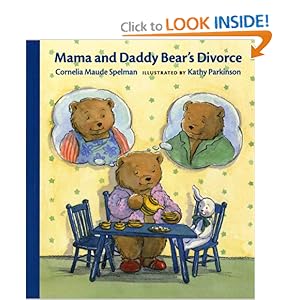 Mama and Daddy Bear's Divorce (Albert Whitman Prairie Books) Cornelia Maude Spelman and Kathy Parkinson