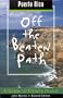 Puerto Rico Off the Beaten Path, 2nd: A Guide to Unique Places