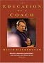 Education of a Coach, The Education of a Coach, The