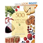 500 Low-Carb Recipes: 500 Recipes from Snacks to Dessert, That the Whole Family Will Love by Dana Carpender