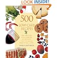 500 Low-Carb Recipes: 500 Recipes from Snacks to Dessert, That the Whole Family Will Love by Dana Carpender