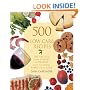 500 Low Carb Recipes: 500 Recipes from Snacks to Desserts That the Whole Family Will Love