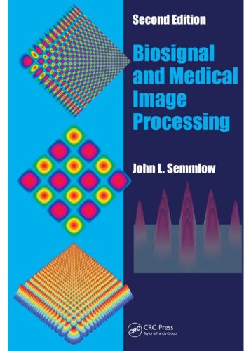 Biosignal and Medical Image Processing, Second Edition (Signal Processing and Communications)