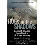 HOGs in the Shadows: Combat Stories from Marine Snipers in Iraq