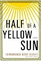 Half of a Yellow Sun by Chimamanda Ngozi Adichie