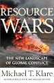 Resource Wars: The New Landscape of Global Conflict (American Empire Project)