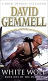 White Wolf: A Novel of Druss the Legend