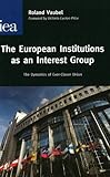European institutions as an interest group : the dynamics of ever-closer union