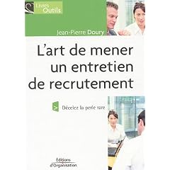 L'art de mener un entretien de recrutement : D�celez la perle rare !