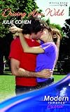 Driving Him Wild (Modern Romance Series Extra) (Modern Romance Series Extra)