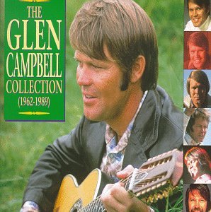 Glen Campbell - The Glen Campbell Collection (1962 - 1989) - Zortam Music