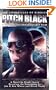 Pitch Black: Fight Evil With Evil