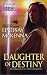 Daughter of Destiny  Sisters of the Ark (Silhouette Bombshell)