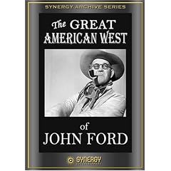 The Great American West of John Ford by 