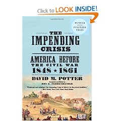 The Impending Crisis, 1848-1861 by David M. Potter
