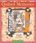 Quilted Memories: Journaling, Scrapbooking & Creating Keepsakes with Fabric
