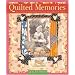 Quilted Memories: Journaling, Scrapbooking & Creating Keepsakes with Fabric