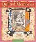 Quilted Memories: Journaling, Scrapbooking & Creating Keepsakes with Fabric