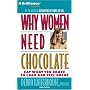 Why Women Need Chocolate