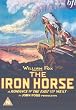The Iron Horse (Silent) [DVD]