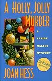 A Holly Jolly Murder (Claire Malloy Mysteries, No. 12)
