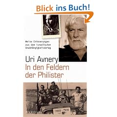 In den Feldern der Philister: Meine Erinnerungen aus dem israelischen Unabh�ngigkeitskrieg: Meine Erinnerungen aus dem israelischen ... "Die Kehrseite der Medaille" in einem Band