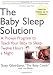 The Baby Sleep Solution: A Proven Program to Teach Your Baby to Sleep Twelve Hours a Night