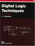 Digital Logic Techniques (Tutorial Guides in Electronic Engineering)