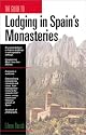 The Guide to Lodging in Spain's Monasteries