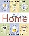 Making a Home: Housekeeping For Real Life (Better Homes & Gardens)