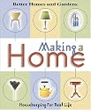 Making a Home: Housekeeping For Real Life (Better Homes & Gardens)
