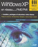 Revue Editions Micro Application  / Windows XP en réseau pour les PME/PMI (1Cédérom)