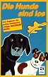 Die Hunde sind los [VHS]