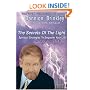 The Secrets of the Light: Spiritual Strategies to Empower Your Life... Here and in the Hereafter