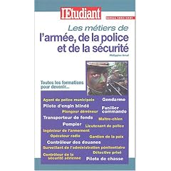 M�tiers & formations : De l'arm�e de la police et de la securit�