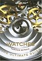 Watches: The Ultimate Guide