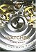 Watches: The Ultimate Guide