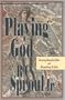 Playing God: Dissecting Biomedical Ethics and Manipulating the Body