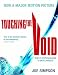Touching the Void