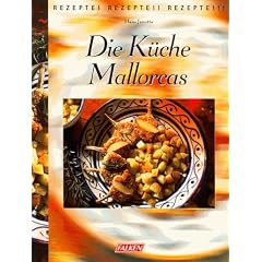 Die K�che Mallorcas. Rezepte. Rezepte.. Rezepte....