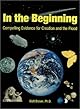In the Beginning: Compelling Evidence for Creation and the Flood (7th Edition)