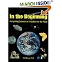 In the Beginning: Compelling Evidence for Creation and the Flood (7th Edition)
