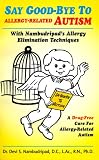 Product details for Say Good-Bye to Allergy Related Autism (Say Good-Bye To...)