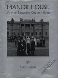 Manor House: Life in an Edwardian Country House