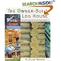 The Owner-built Log House: Living in Harmony with Your Environment