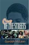 Cry of the Streets: For Everyone Who Ever Loved a Troubled Kid